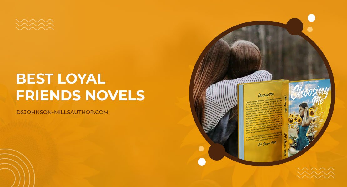 Loyal Friends Novels